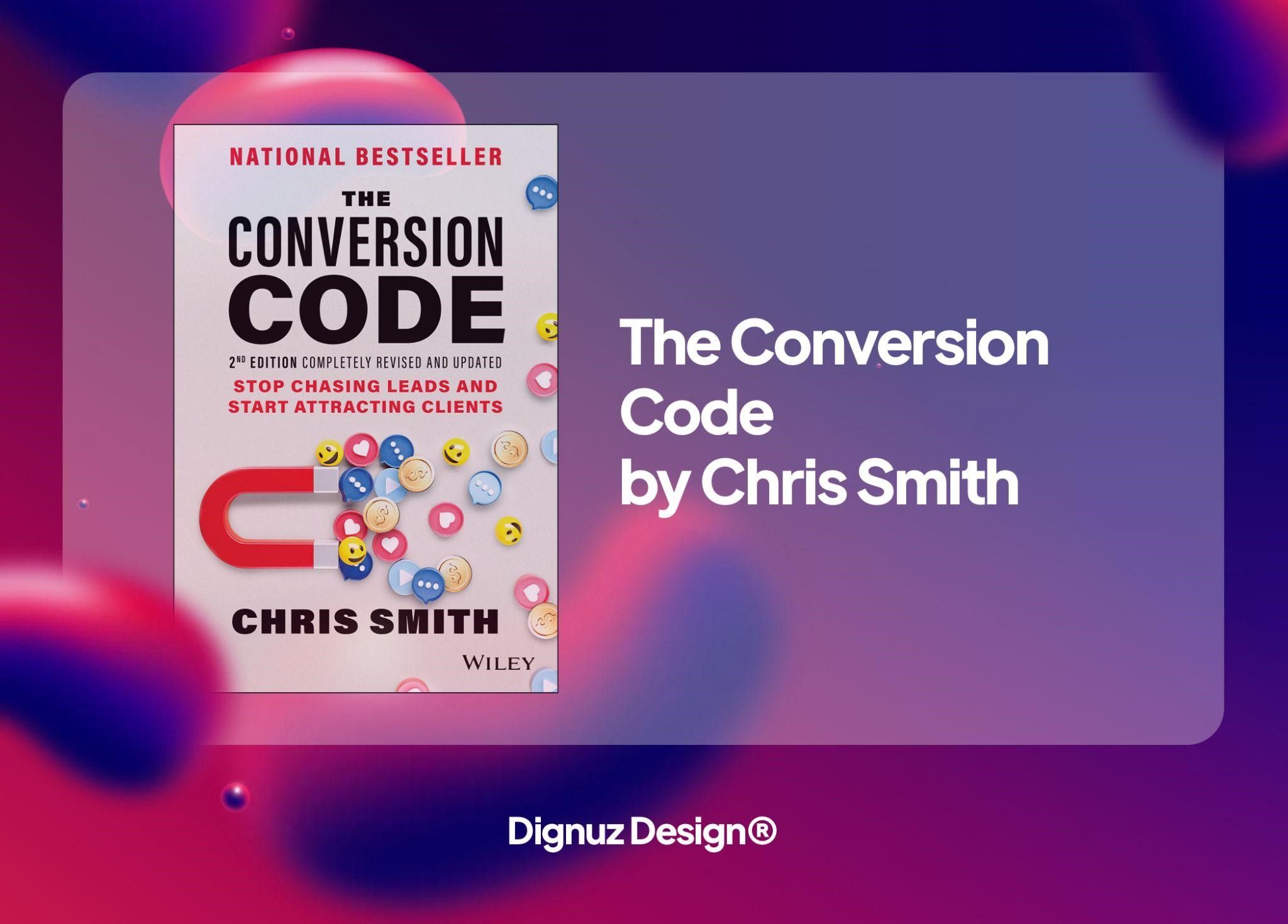 The Conversion Code by Chris Smith