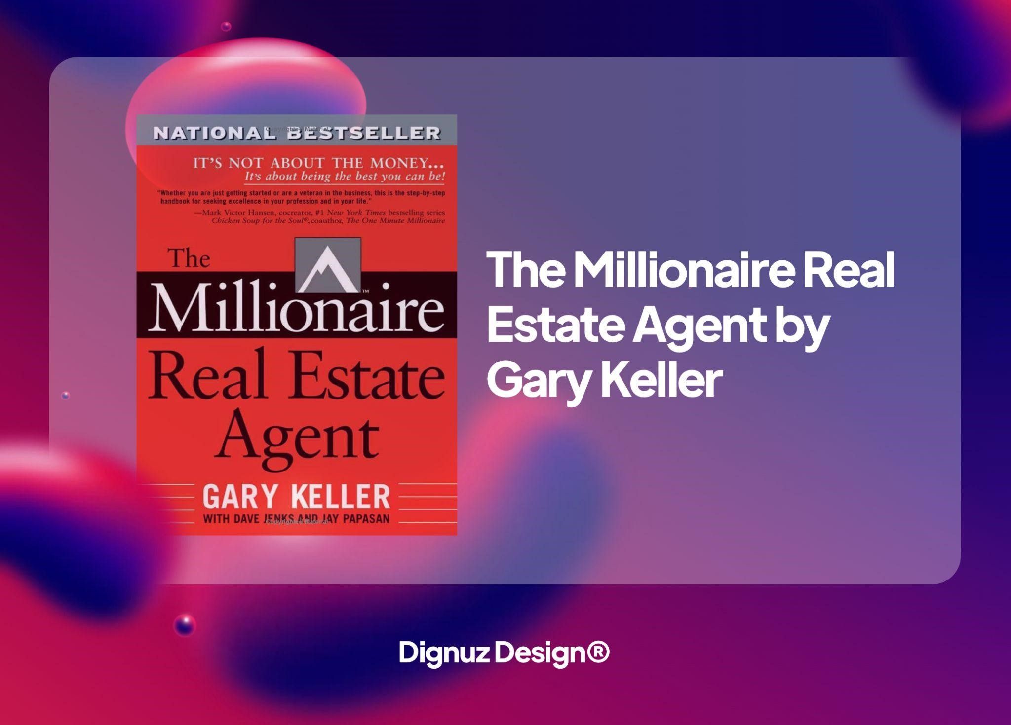 The Millionaire Real Estate Agent by Gary Keller