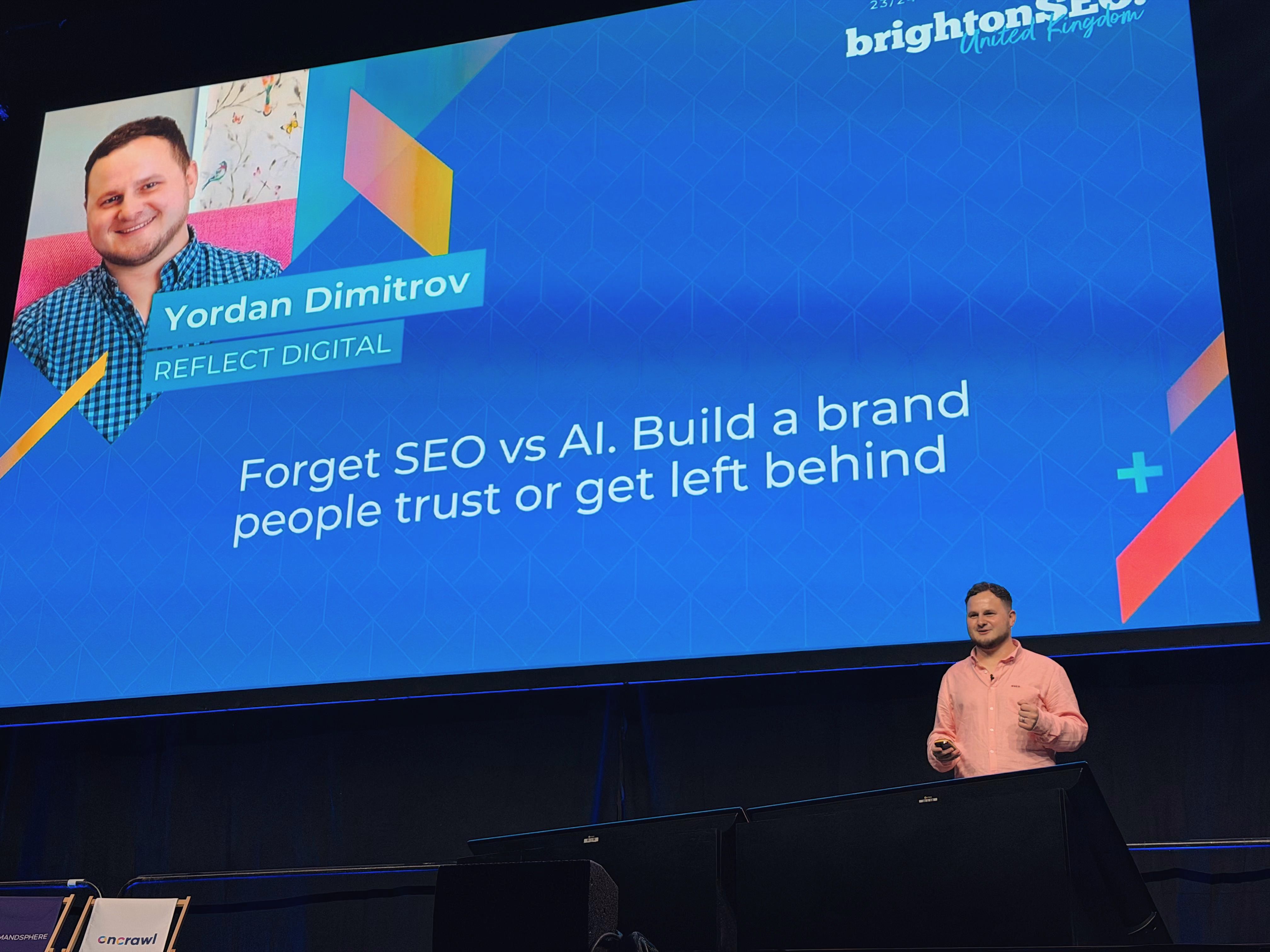Yordan Dimitrov speaking at brightonSEO - Forget SEO vs. AI. Build a brand people trust or get left behind