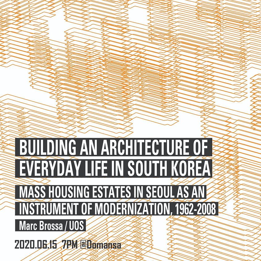 Building an Architecture of Everyday Life in South Korea