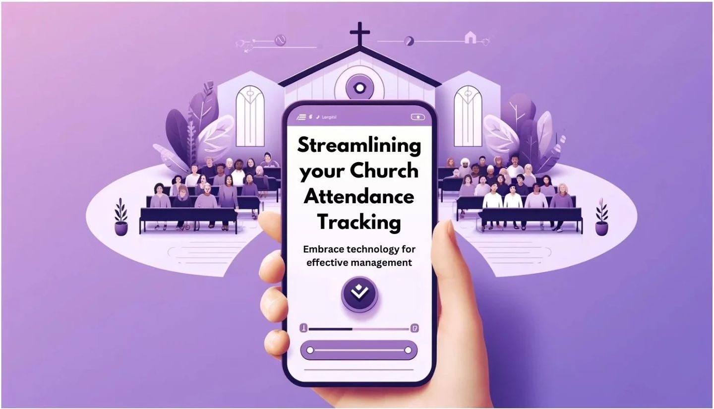 Improve your church's attendance tracking with innovative technology solutions. Discover how in our comprehensive guide.