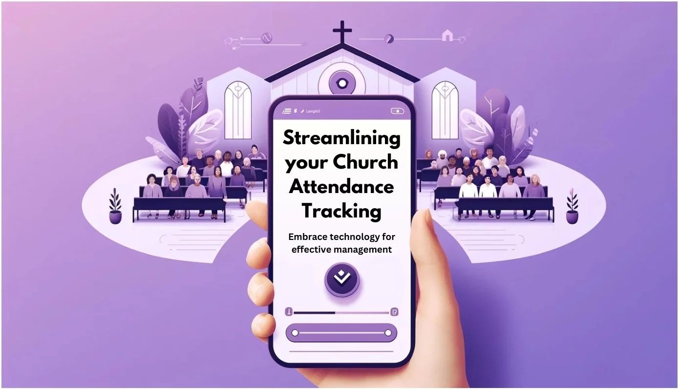 Improve your church's attendance tracking with innovative technology solutions. Discover how in our comprehensive guide.