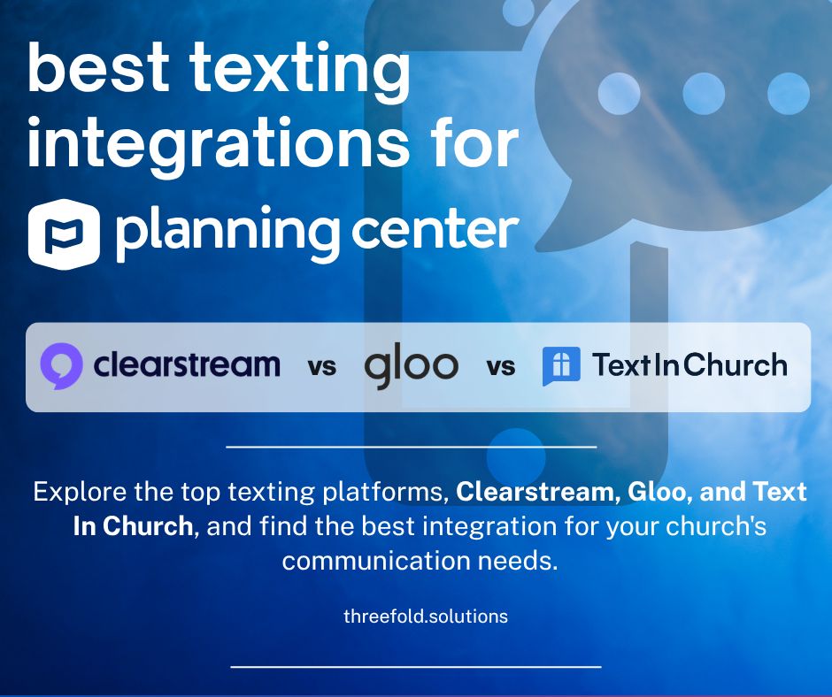 Planning Center has built-in texting — but if you need keywords, automated follow-up, or two-way conversations, you'll want one of these three platforms.