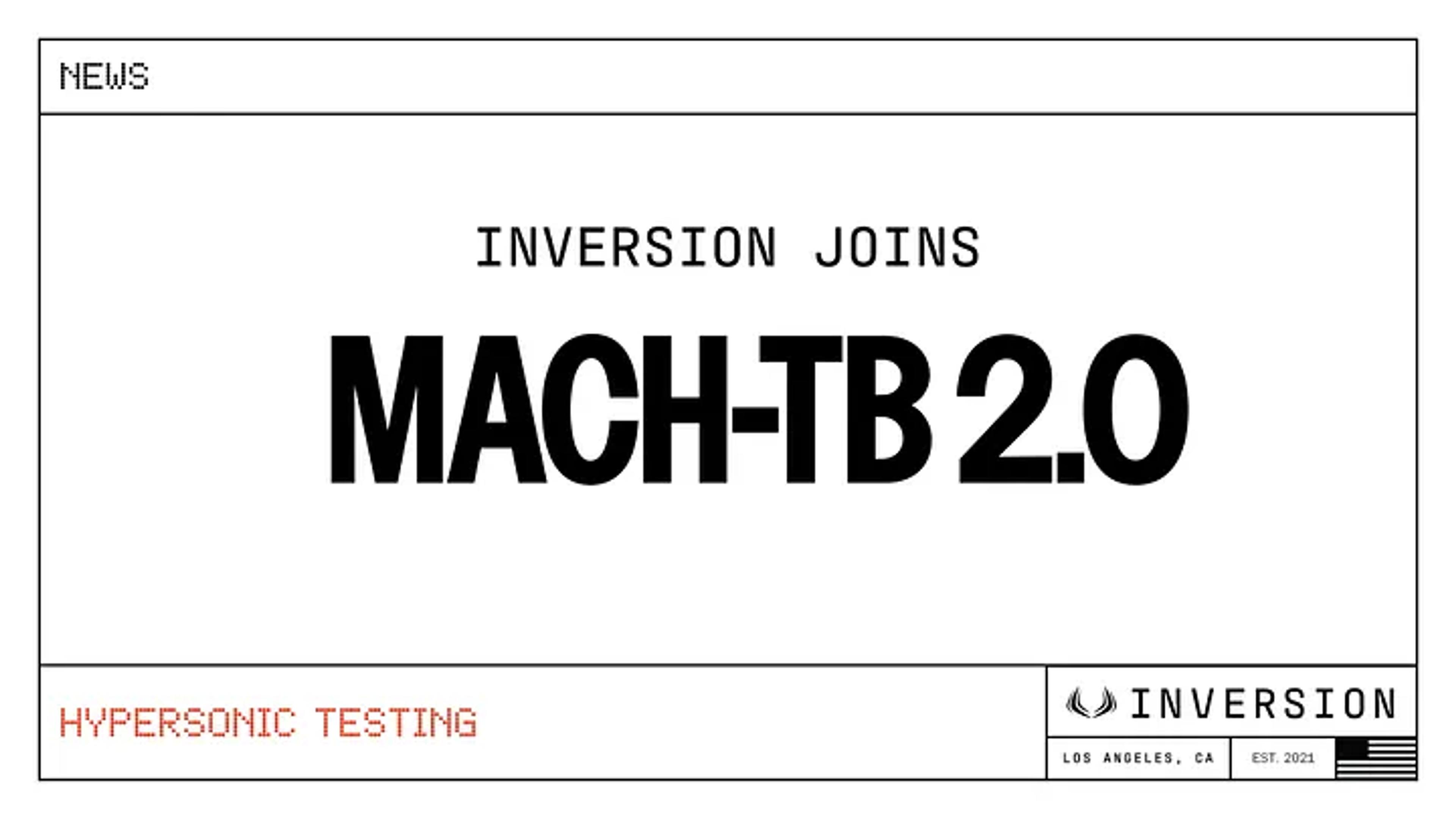 Inversion Selected by Kratos to Join $1.45 Billion MACH-TB 2.0 Hypersonic Test Program Team