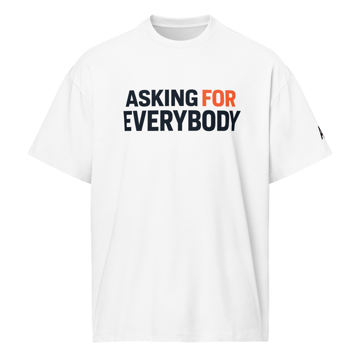 Front view of the white Asking For Everybody box tee