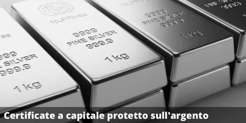 Possibile premio fino al 50% con il Certificate a Capitale Protetto sull'Argento in dollari