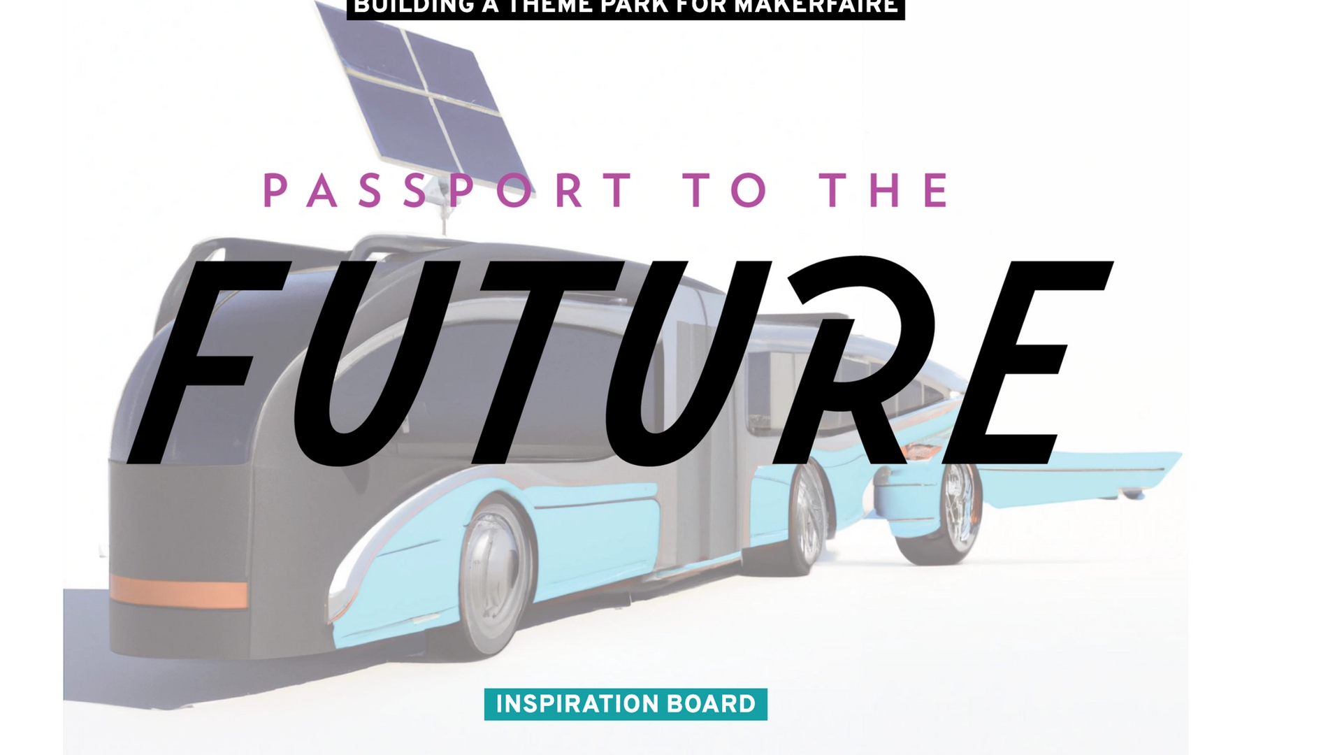 Passport To The Future: Inspiration Board