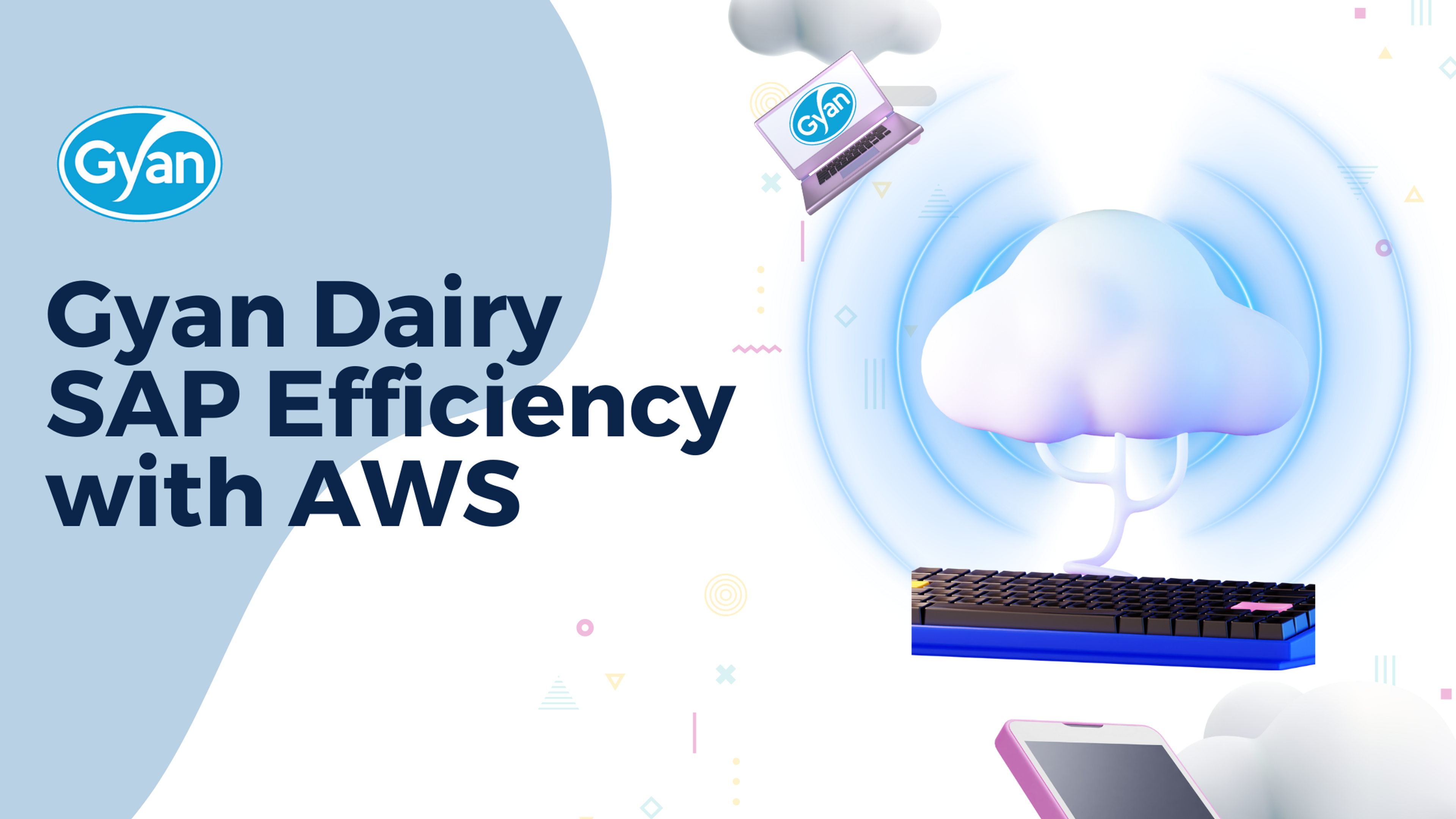 Gyan Dairy SAP Efficiency with AWS