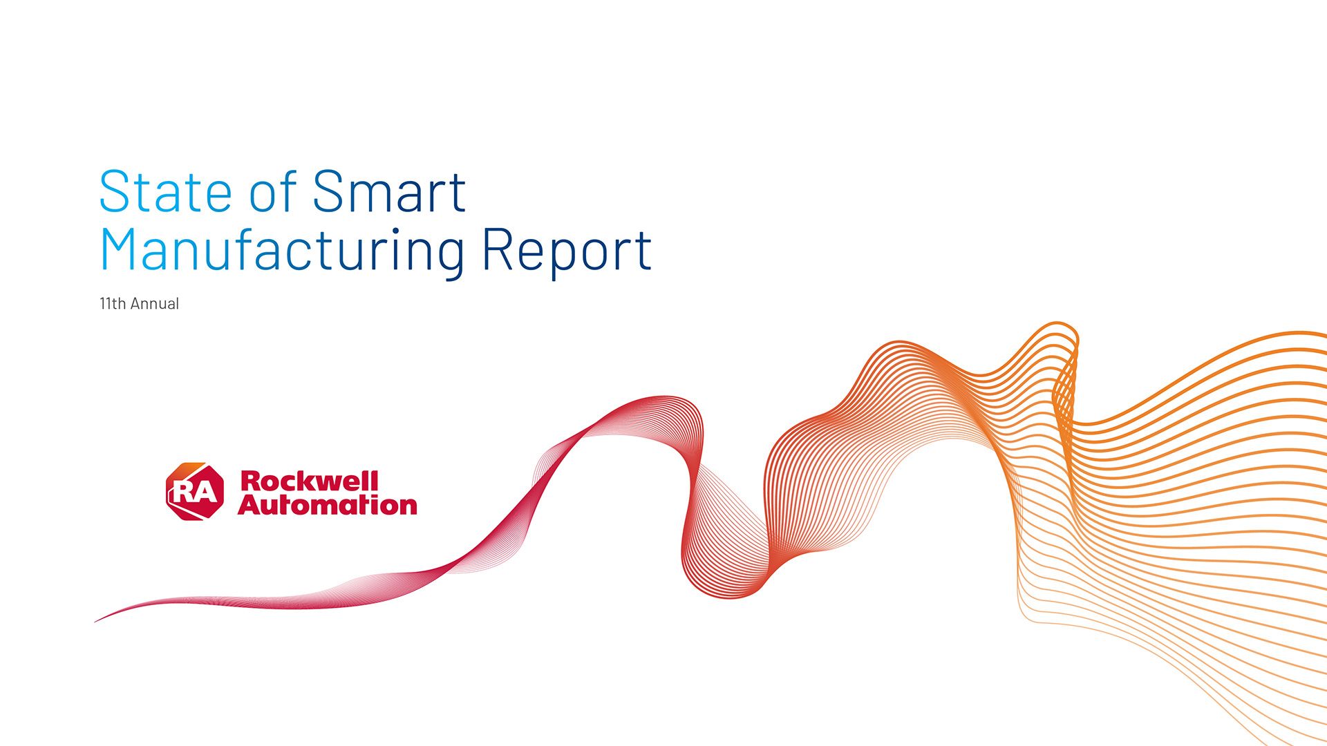 The 11th annual state of smart manufacturing report | Autonomous Material Handling | OTTO by Rockwell Automation