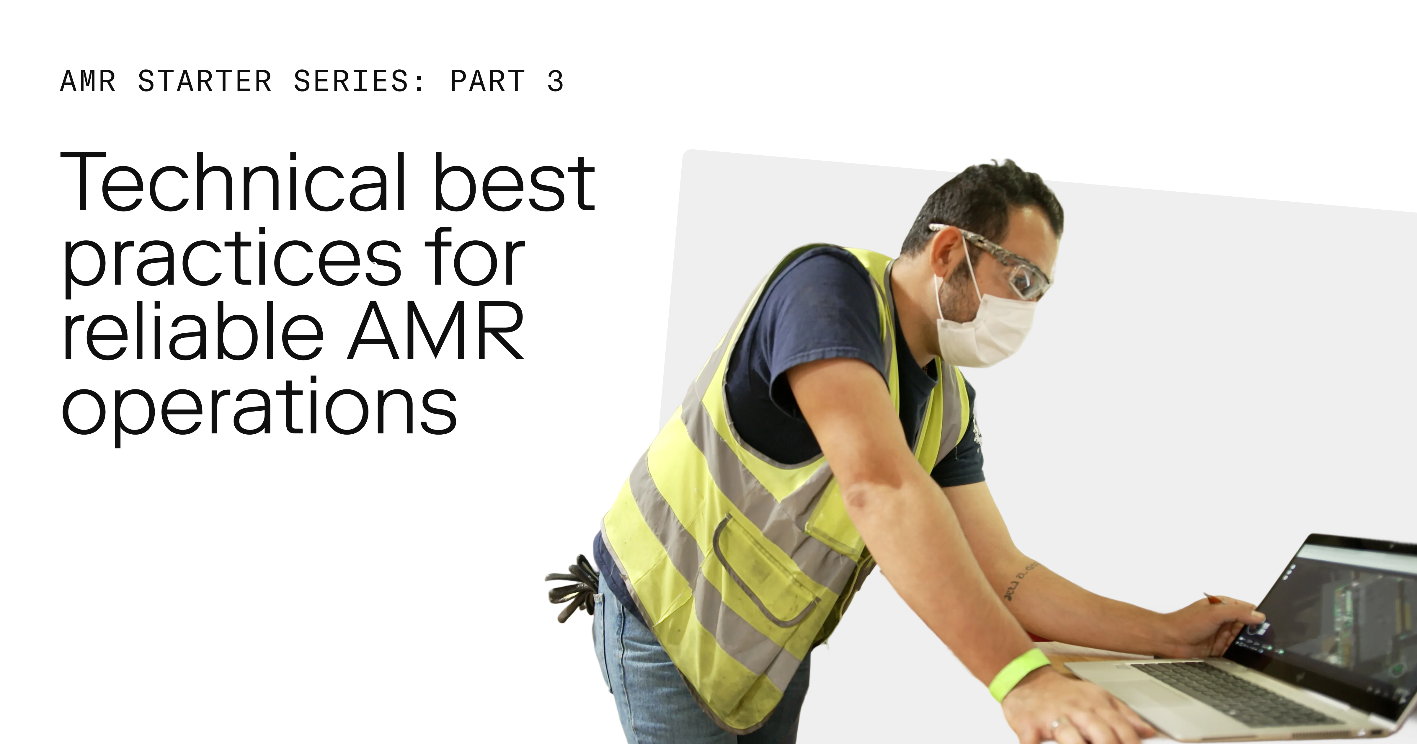Technical best practices for reliable AMR operations | Autonomous ...