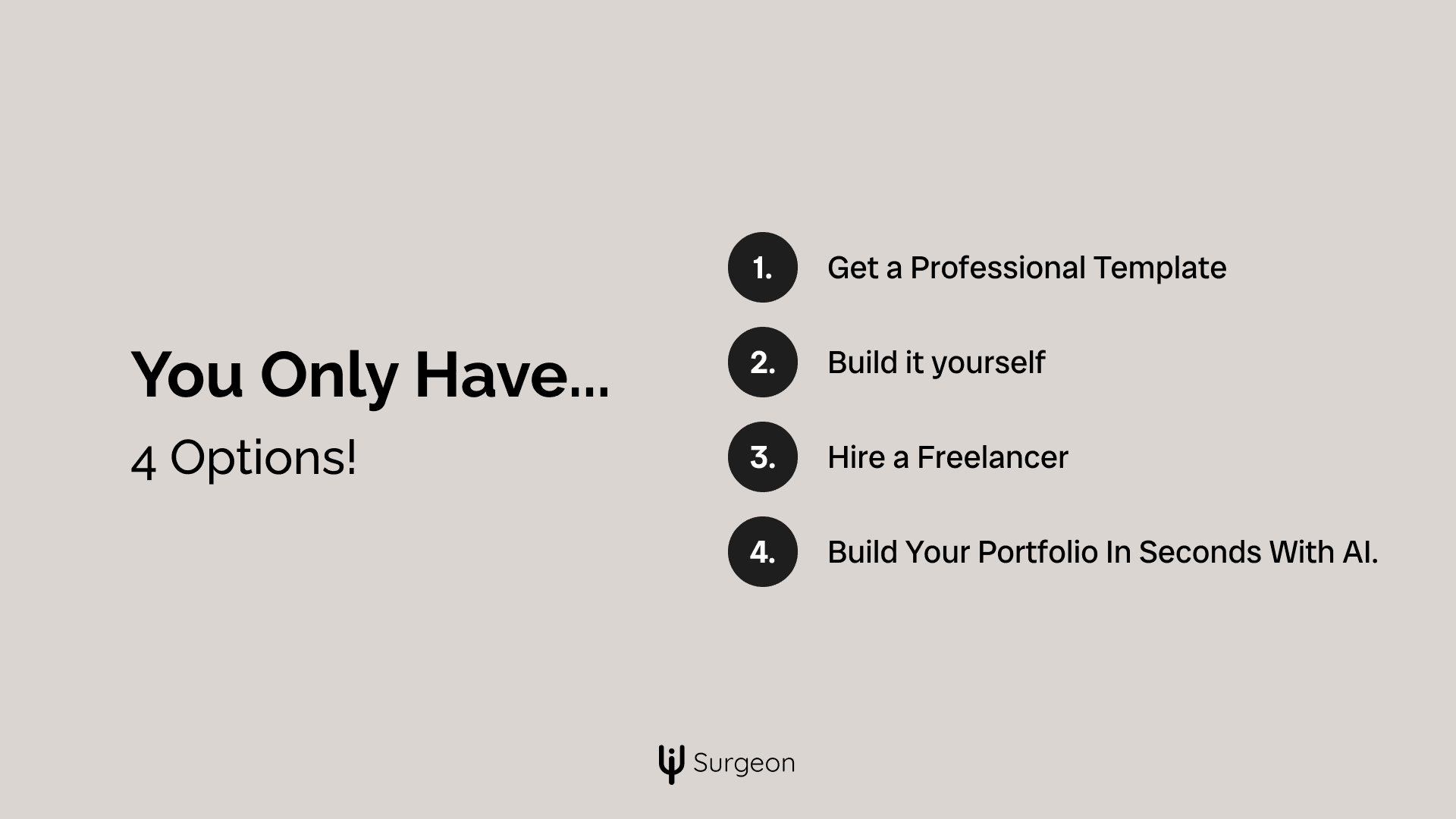 You have 4 options when building a portfolio website for yourself