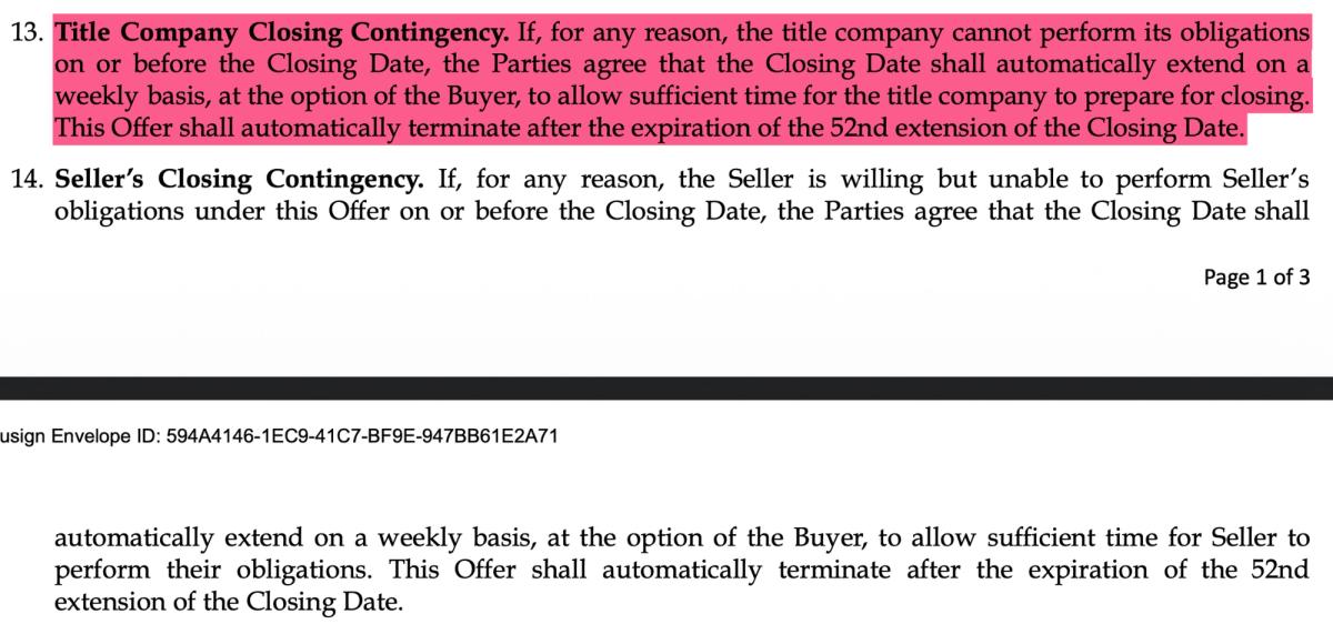 You think you're closing in a few months, but the fine print says they can extend it for almost a year