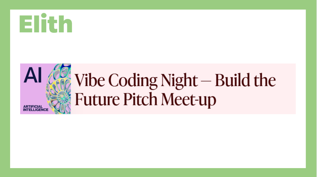 Elithがピッチイベント「Vibe Coding Night」を開催します