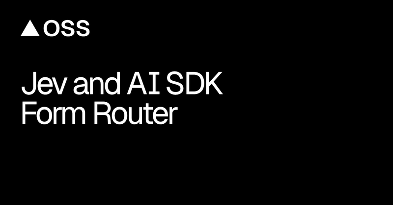 Image for Jev x AI SDK Form Router on template0.com