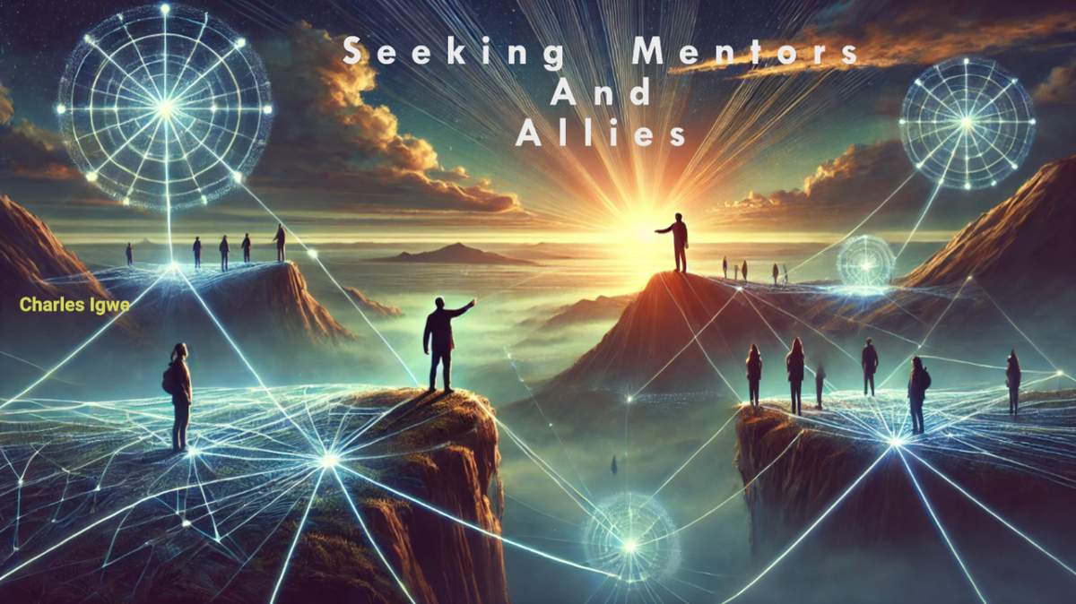The Accountability Chronicles Part 3: Courage in Connection: Seeking Mentors and Allies
