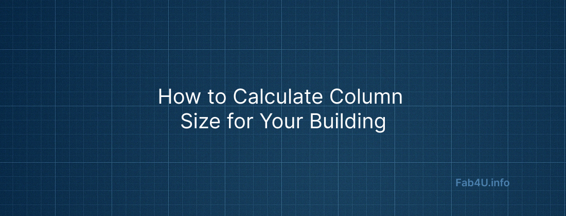 How to Calculate Column Size for Your Building