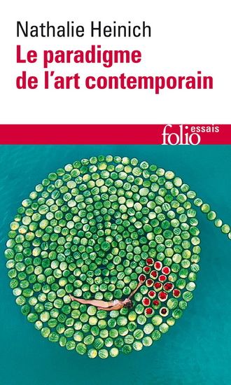 Le paradigme de l'art contemporain de Nathalie Heinich