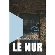 Le mur de Christian Guay Poliquin