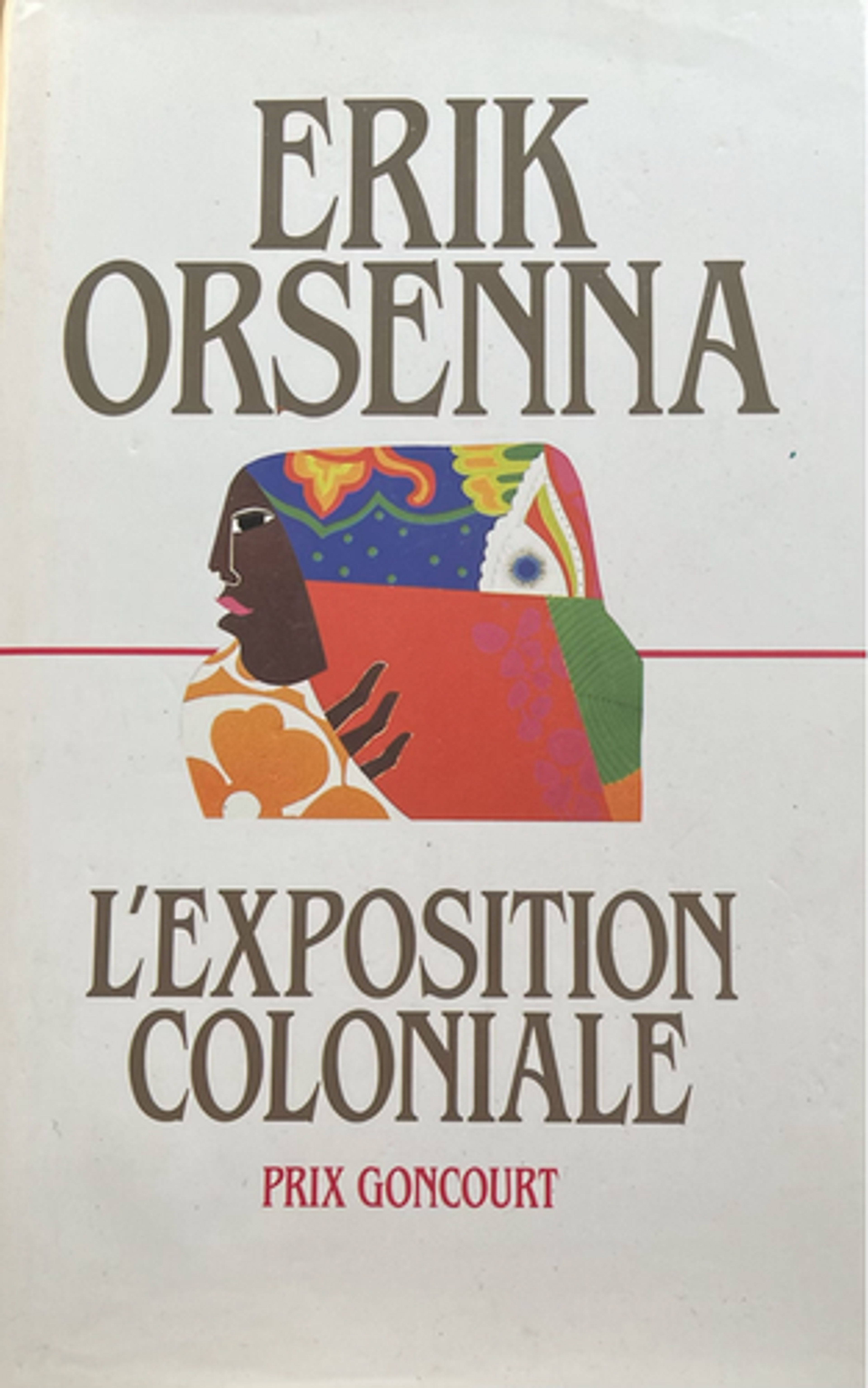 L'exposition coloniale d'Erik Orsenna