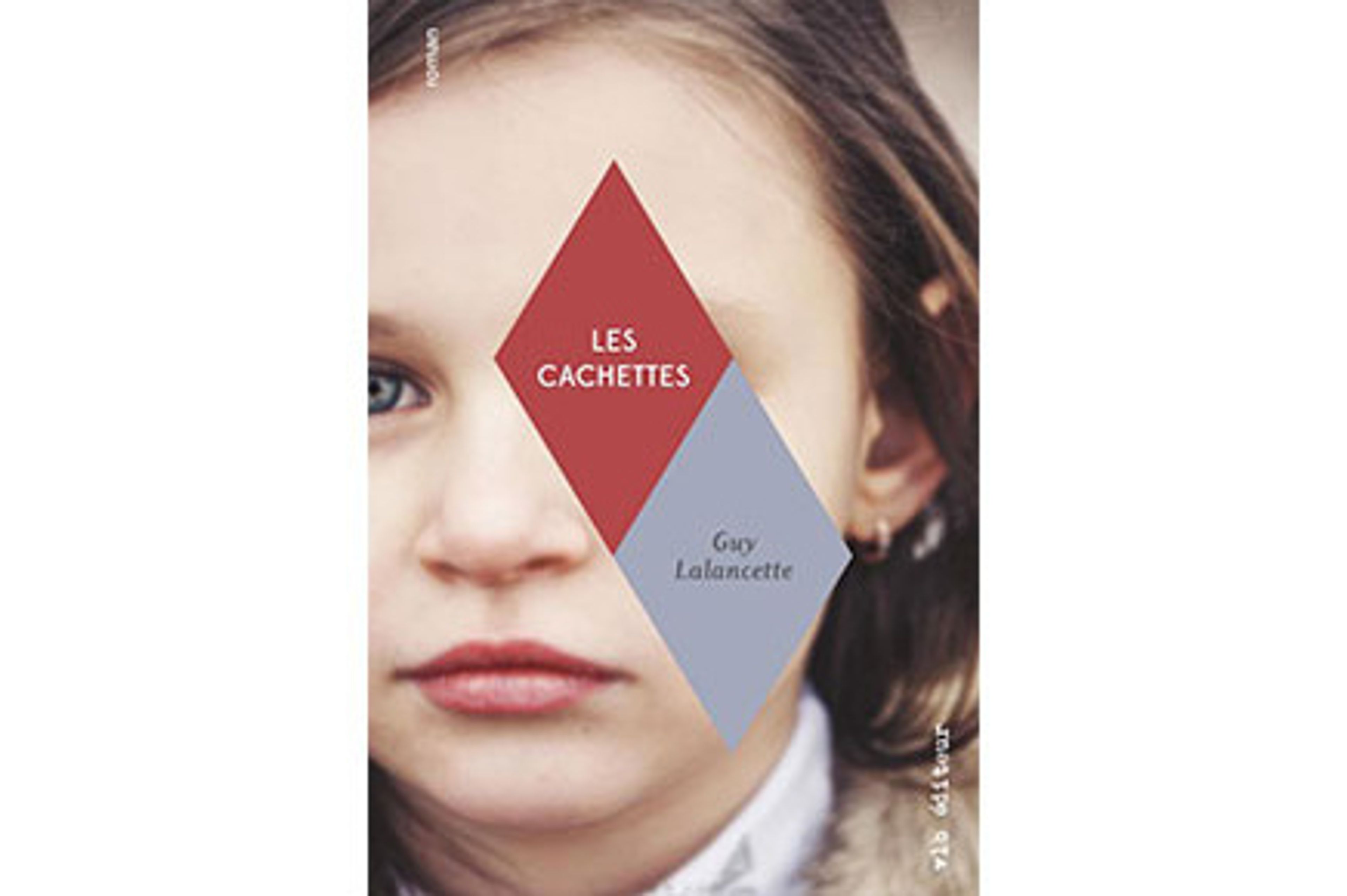 Les cachettes de Guy Lalancette
