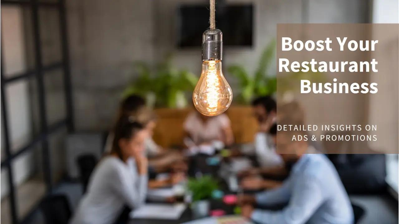 Boost Your Restaurant Business with Detailed Insights on Ads and Promotional Campaigns