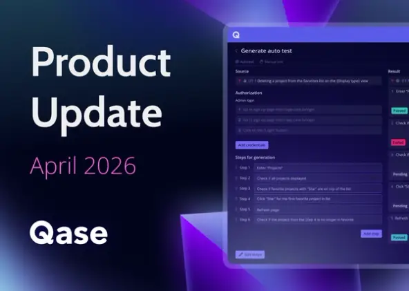 Qase Product Updates: April 2026
