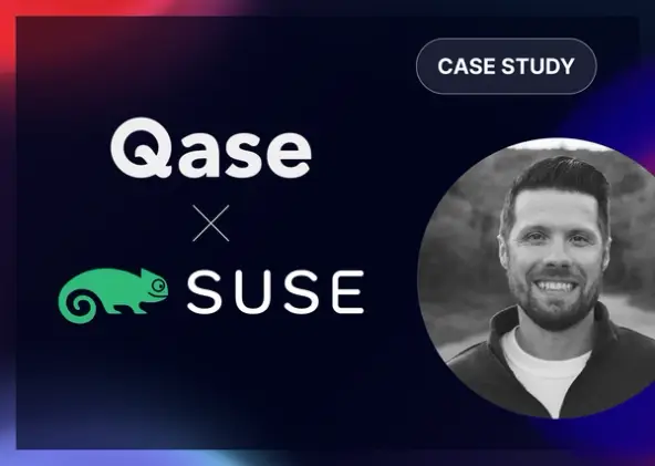 How SUSE Matured QA with Qase