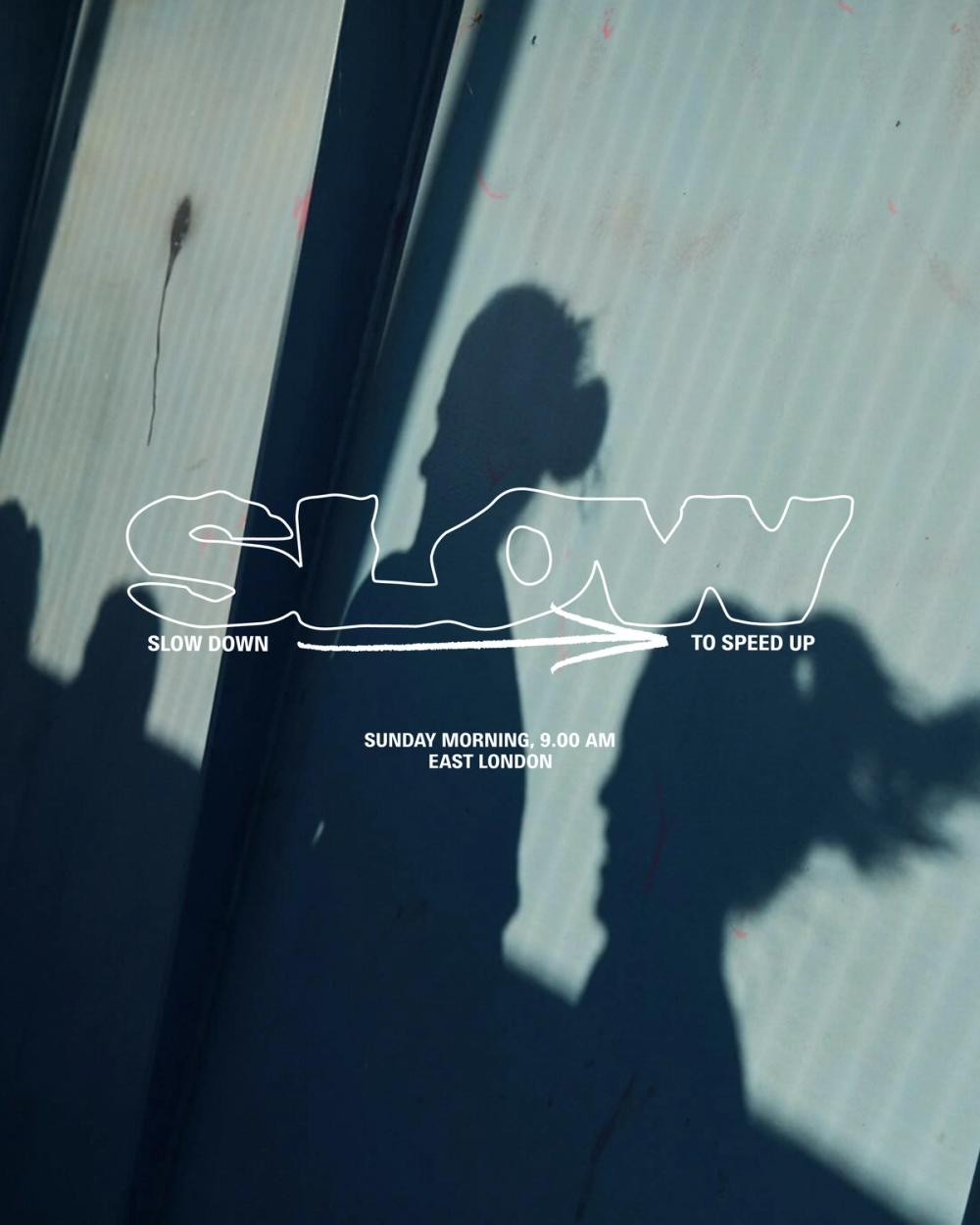 Slow