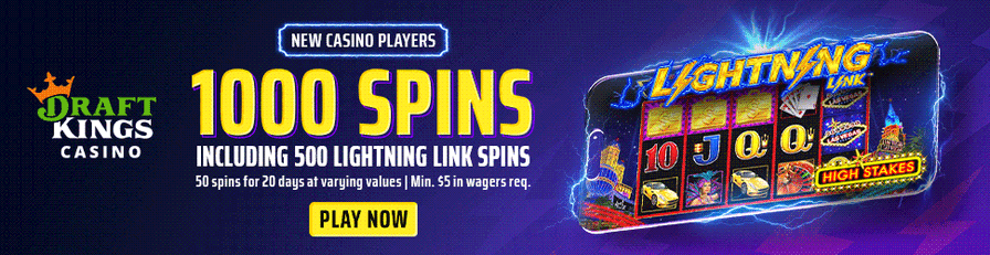 DraftKings Casino ad offering new players 1000 spins, including 500 Lightning Link spins, with a "Play