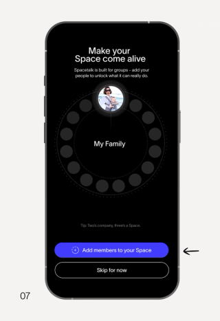 A smartphone screen displays a dark-themed app for "Spacetalk" with the title "Make your Space come alive," showing a circular group interface with a profile picture of a woman and baby for "My Family" and buttons to "Add members to your Space" or "Skip for now."