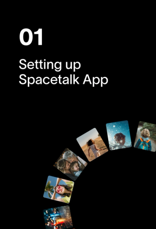 Text "01 Setting up Spacetalk App" above a semi-circle of diverse photos.