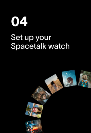 04 Set up your Spacetalk watch, with a collage of personal photos fanning out below.