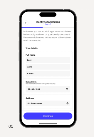 Mobile app screen for identity confirmation showing fields filled with "Lucy Anne Collins" for full name, "22/06/1999" for date of birth, and "123 Smith Street" for address, with a "Continue" button.