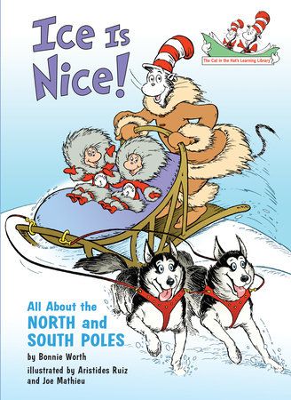 Cover of Ice is Nice! All About the North and South Poles