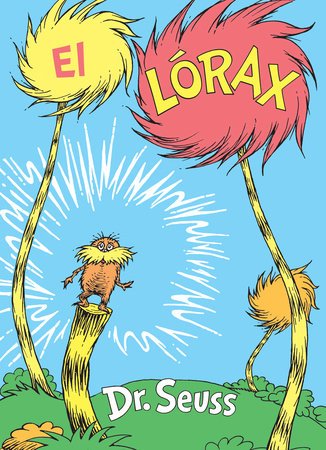 Cover of El Lórax (The Lorax Spanish Edition)