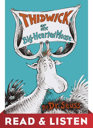 Cover of Thidwick the Big-Hearted Moose: Read & Listen Edition