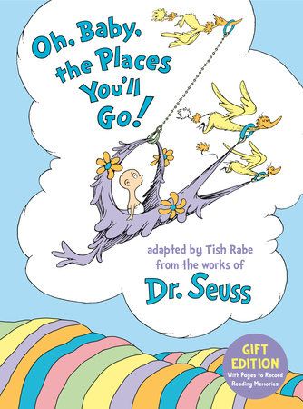 Cover of Oh, Baby, the Places You'll Go! Gift Edition