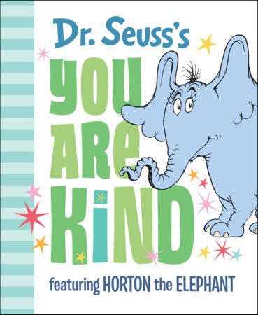 Cover of Dr. Seuss's You Are Kind