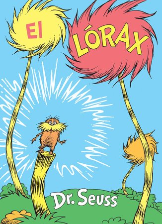Cover of El Lórax (The Lorax Spanish Edition)