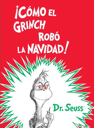 Cover of ¡Cómo el Grinch robó la Navidad! (How the Grinch Stole Christmas Spanish Edition)