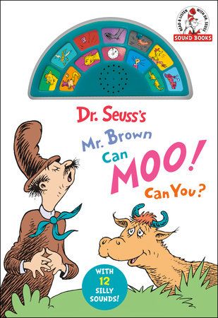 Cover of Dr. Seuss's Mr. Brown Can Moo! Can You? With 12 Silly Sounds!