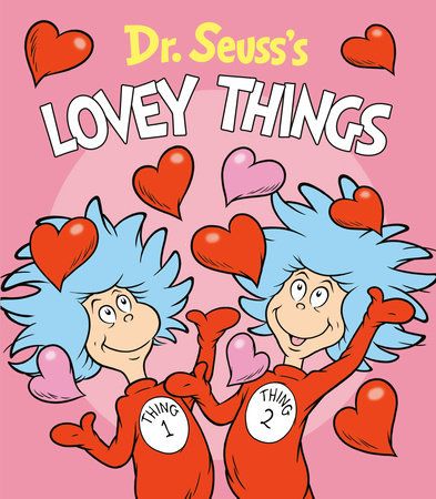 Cover of Dr. Seuss's Lovey Things