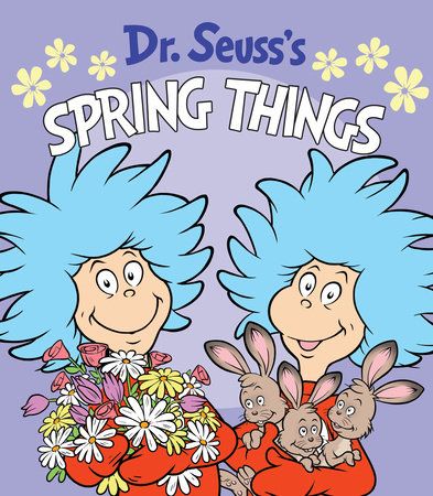 Cover of Dr. Seuss's Spring Things