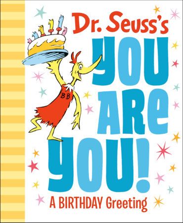 Cover of Dr. Seuss's You Are You! A Birthday Greeting