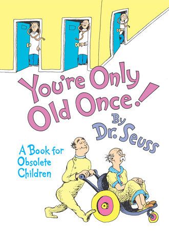 Cover of You're Only Old Once!