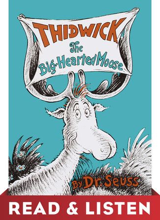 Cover of Thidwick the Big-Hearted Moose: Read & Listen Edition