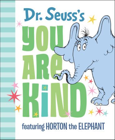 Cover of Dr. Seuss's You Are Kind