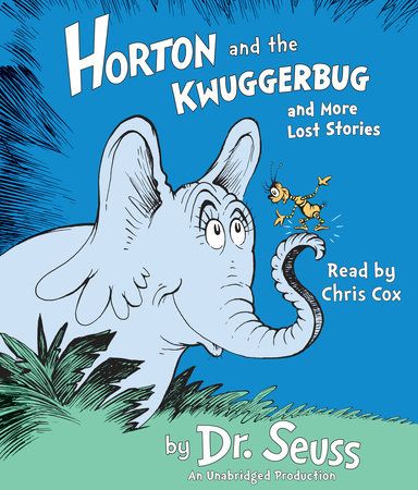 Cover of Horton and the Kwuggerbug and more Lost Stories