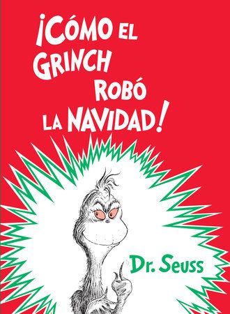 Cover of ¡Cómo el Grinch robó la Navidad! (How the Grinch Stole Christmas Spanish Edition)