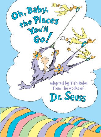 Cover of Oh, Baby, the Places You'll Go!